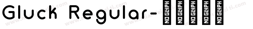 Gluck Regular字体转换